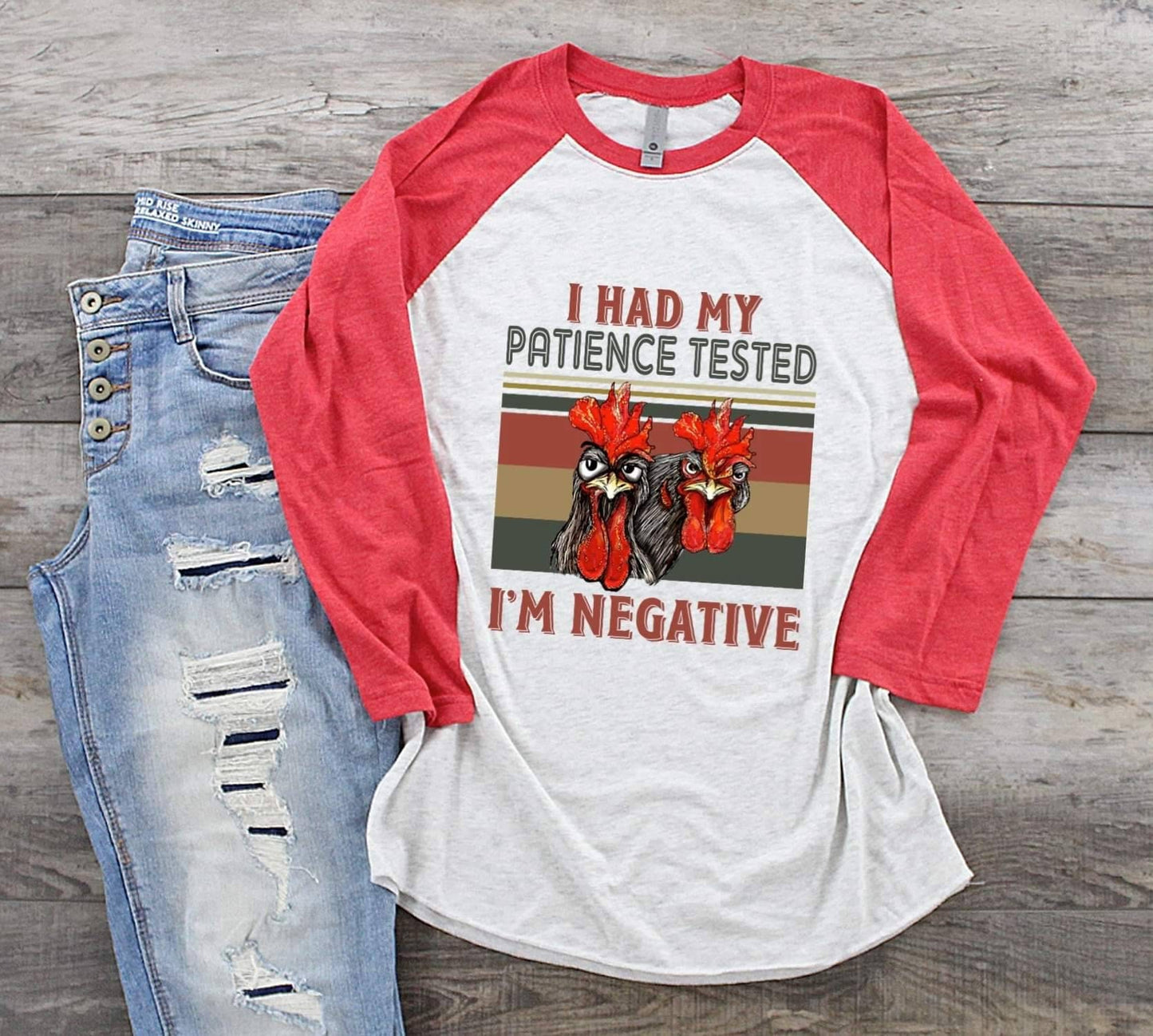 Chicken, Rooster, I Had My Patience Tested I'm Negative, raglan shirt, Women's Chicken Shirt, Women's Rooster Shirt, Farm shirt,