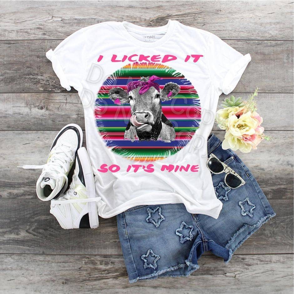 Cow I Licked It So It's Mine Serape PINK  design t-shirt