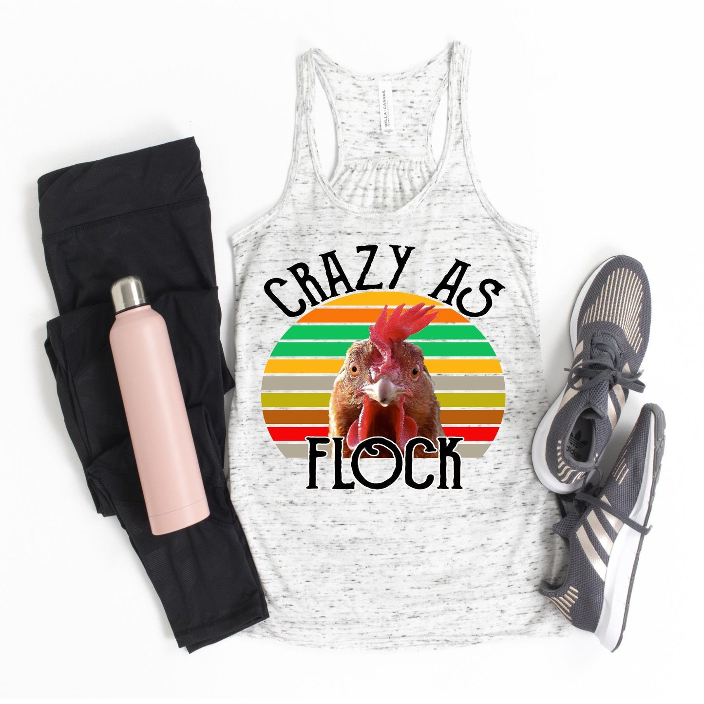 Chicken, Crazy As Flock. Chicken Owner, Animal Lover, Bella Canvas flowy tank.