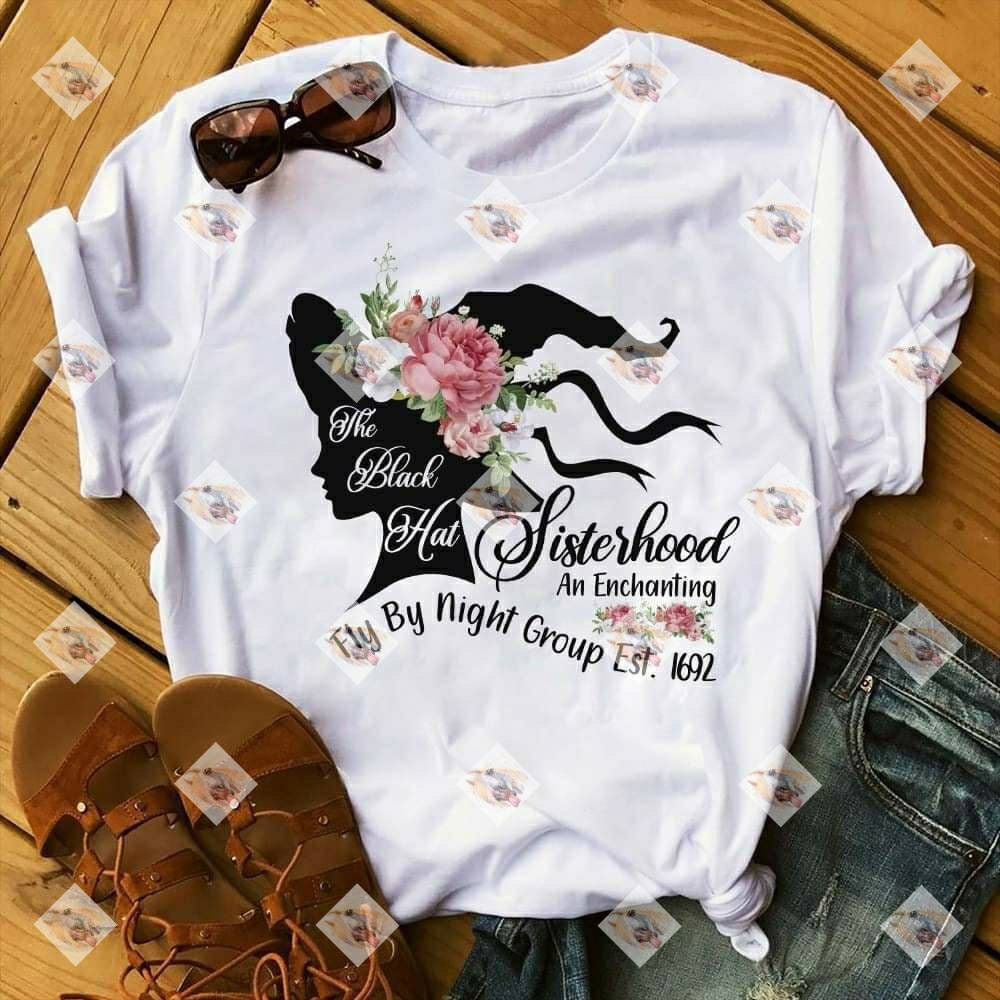 The Black Hat Sisterhood...shirt Bella Canvas t-shirt direct to garment