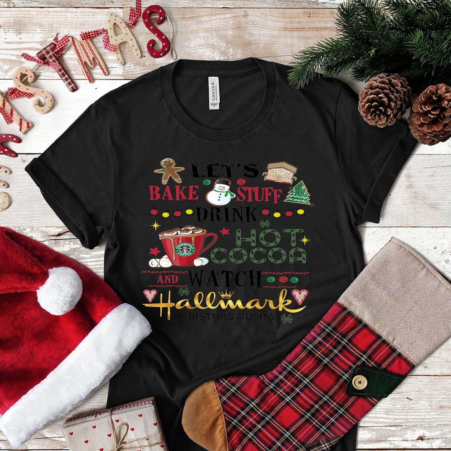 Christmas Let's Bake Stuff Drink Hot Cocoa and....  design t-shirt