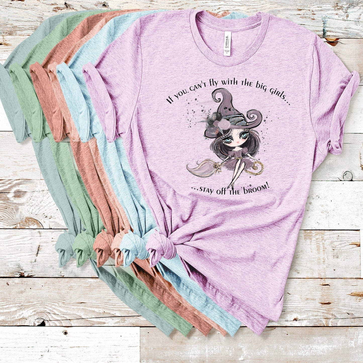 If You Can't Fly With The Big Girls Stay Off The Broom, Cute Witch, Cute Womens tee, Cute Girls Tee, Witch shirt, Cute Broomstick Witch tee,