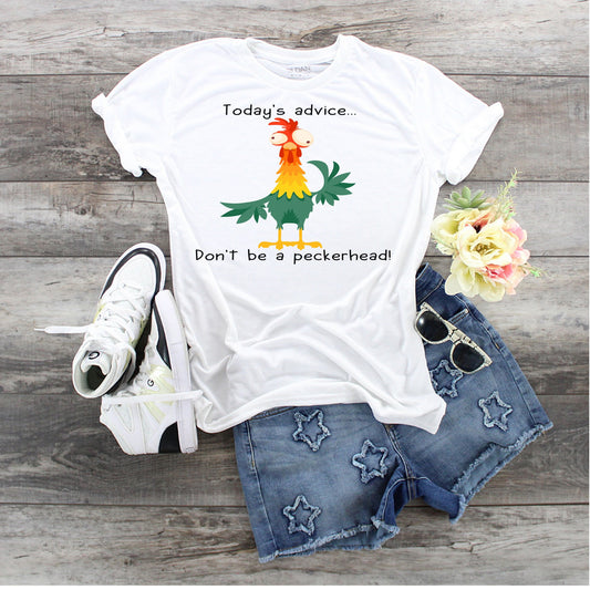 Today's Advise, Don't Be A Peckerhead, Funny Chicken shirt, Rooster Shirt, Don't Be A Peckrhead Chicken. Chicken Lover tee, Farm Owner t