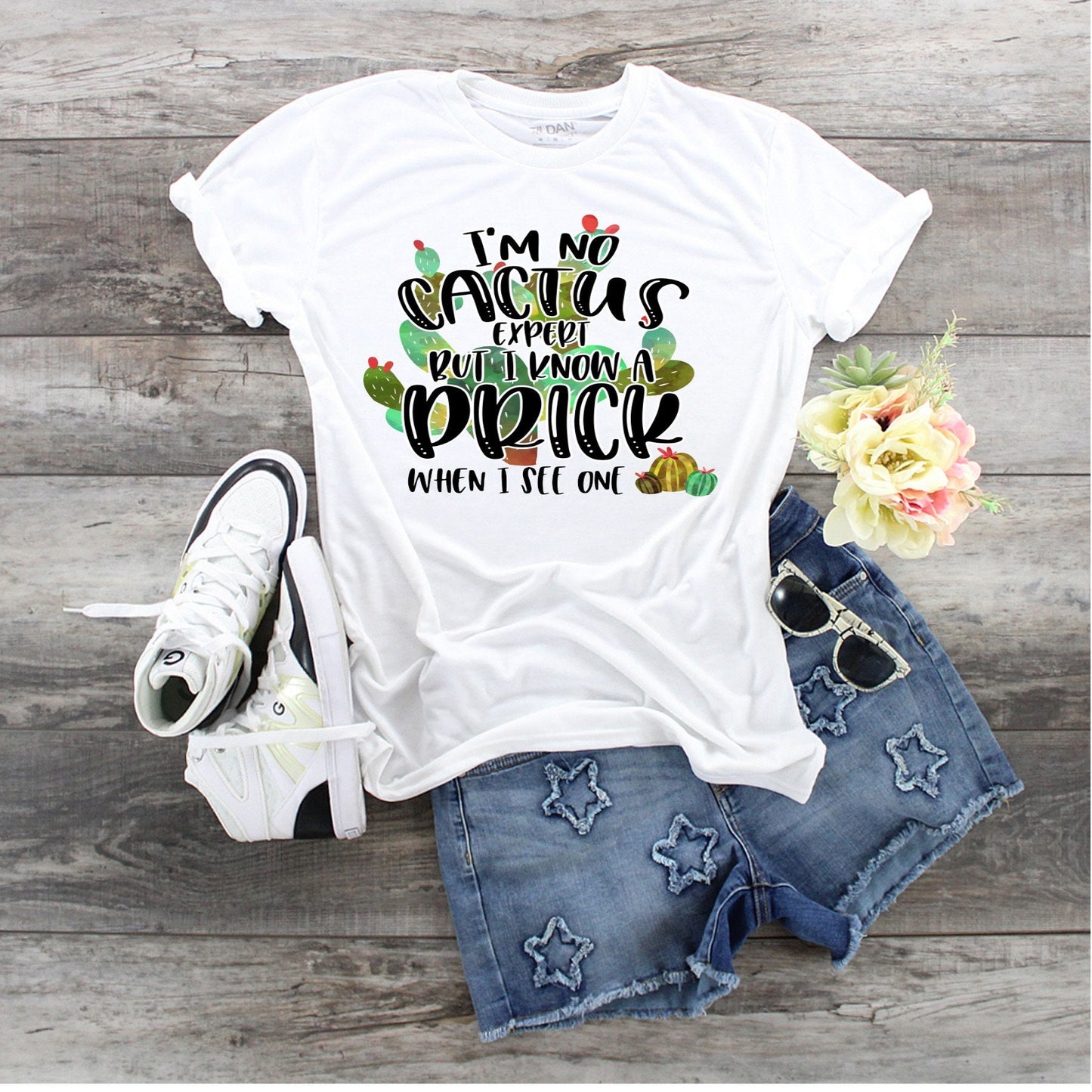 I'm No Cactus Expert But I Know A Prick When I See One, Cactus Don't Be A Prick, Funny Cactus shirt, Cactus Lover Gift, Funny Cactus shirt,