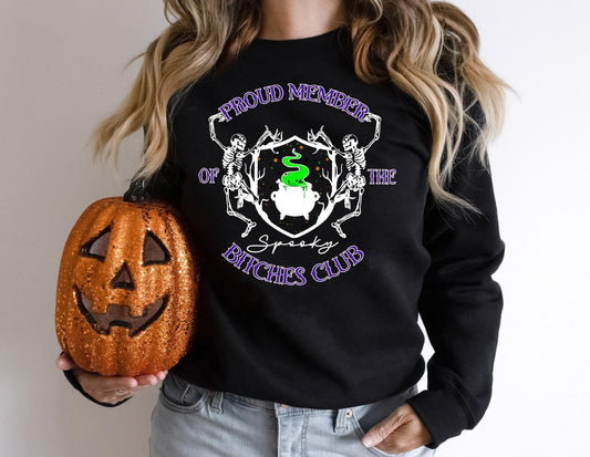 Proud Member of the Spooky Bitches Club, Spooky Club. Proud Witch Club, Witchy Bitches Club, Crewneck sweatshirt, Always a Witch. Mama Witch