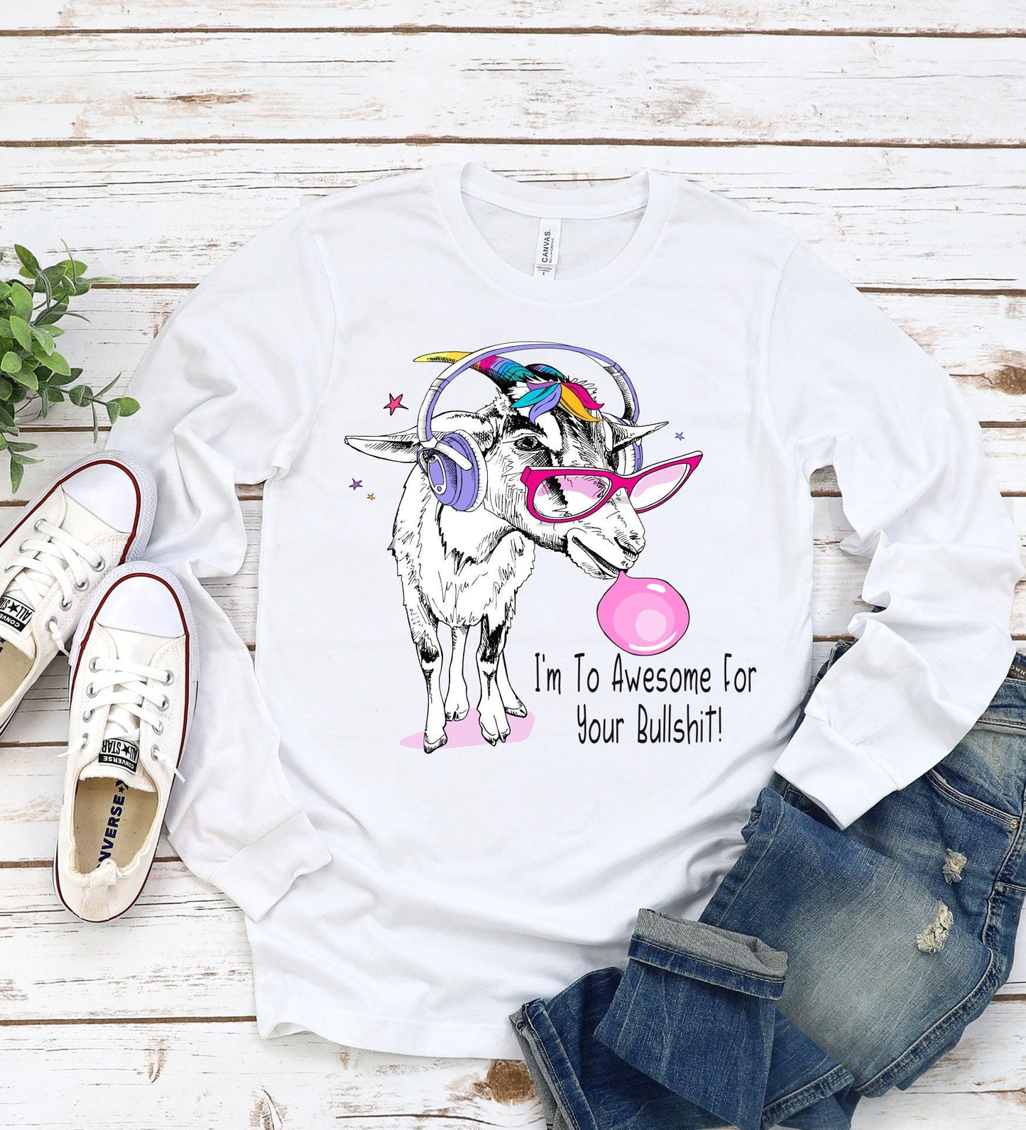 Cute Goat, Goat Mom, I'm To Awesome For Your Bullshit Goat, Funny Goat tee, Goat Mom, Goat Dad, Gift For Goat Lover, Goat Owner, Goat lover